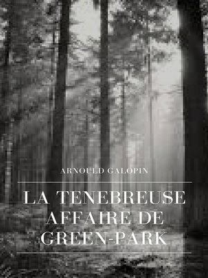 cover image of La Ténébreuse Affaire de Green-Park